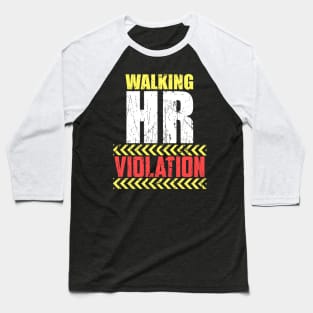 Vintage Walking HR Violation HR Human Resources Nigh Baseball T-Shirt